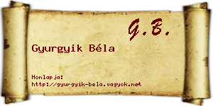 Gyurgyik Béla névjegykártya
